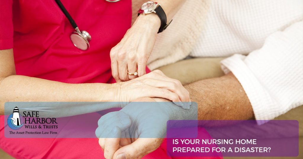 Is Your Nursing Home Prepared For A Disaster? Safe Harbor Wills and